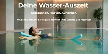 Mini-Retreat: Deine Wasserauszeit - Entspannen. Floaten. Auftanken.