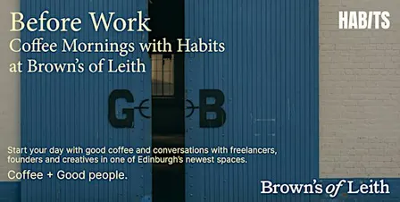 Before Work | Coffee mornings and co-work add-on with Habits
