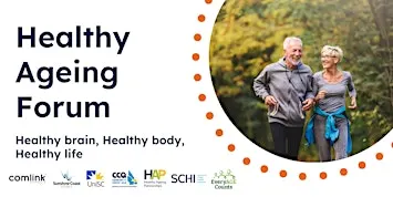 Healthy Ageing Forum - Healthy Brain, Healthy Body, Healthy Life