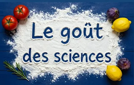 Le goût des sciences ! Fête de la science 2026