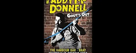 Paddy McDonnell : Gout's Out Tour - Live at The Harbour Bar, Bray