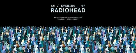 An Evening of Radiohead at Truro Cathedral - The OK Rainbows Tour