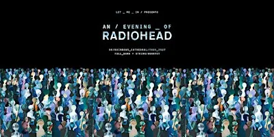An Evening of Radiohead at Hereford Cathedral - The OK Rainbows Tour