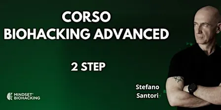 Corso Biohacking ADVANCED - 2° Step - 16 e 17 gennaio 2027
