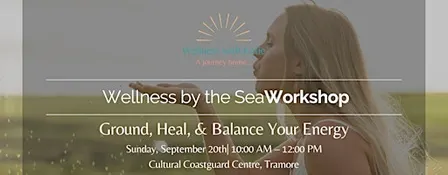 Wellness by The Sea Workshop at the Coastguard