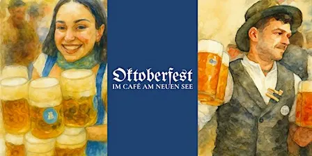 Oktoberfest 2026 im Café am neuen See - Freitag16. Oktober