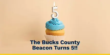 The Bucks County Beacon Turns 5!