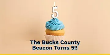 The Bucks County Beacon Turns 5!
