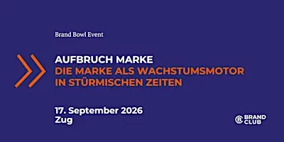 Aufbruch Marke – die Marke als Wachstumsmotor in stürmischen Zeiten