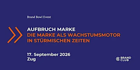 Aufbruch Marke – die Marke als Wachstumsmotor in stürmischen Zeiten