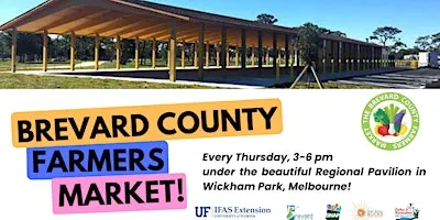 Brevard County Farmers Market: Every Thursday 3-6pm  in Wickham Park