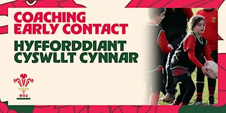WRU U9 - U11 Coaching Early Contact (Ospreys Region)