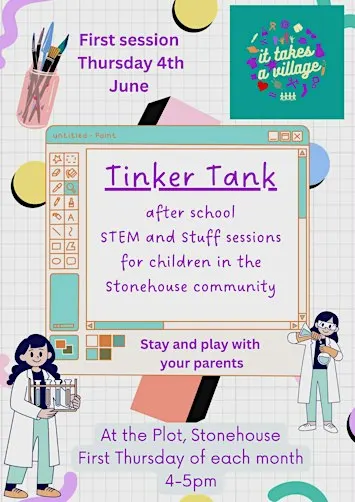 Tinker Tank - FREE after school STEM sessions for Stonehouse Families
