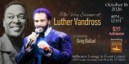 The Very Essence of Luther Vandross Tribute Concert - featuring Greg Ballad