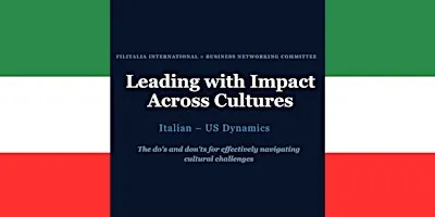 Leading With Impact Across Culture: Italian-US Dynamics