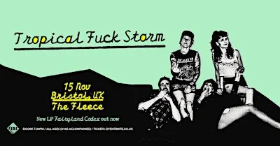Tropical Fuck Storm
