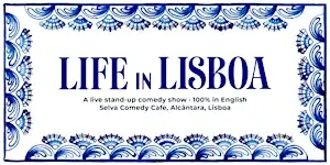 Life in Lisboa - English Standup Comedy