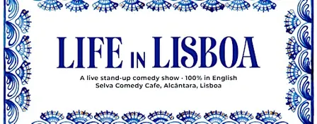 Life in Lisboa - English Standup Comedy