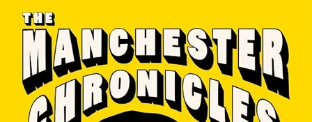 CLINT BOON: The Manchester Chronicles True Tales of Music, Madness & Mayhem