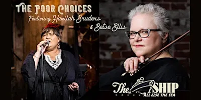 Honky Tonk Tuesday: The Poor Choices feat. Havilah Bruders  and Betse Ellis