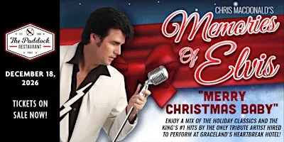 Chris MacDonald's Memories of Elvis "Merry Christmas Baby" Dinner & Show