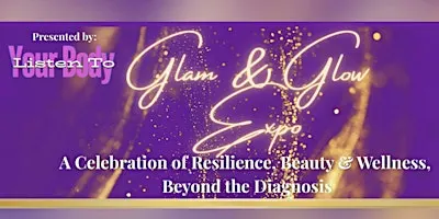 POSTPONED - Listen To Your Body Glam & Glow Expo