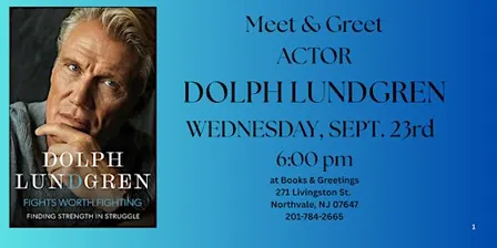 Meet & Greet Actor Dolph Lundgren Wednesday, Sept. 23rd 6pm