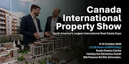 2026 Canada International Property Show / 9th-10th October 2026