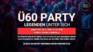 Ü60 PARTY– LEGENDEN UNTER SICH - Sa, 26.9. von 19-23 Uhr Purple Pearls
