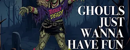 Ghouls Just Wanna Have Fun - Murder Mystery Evening