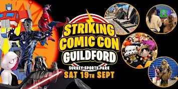 Striking Comic Con - Guildford