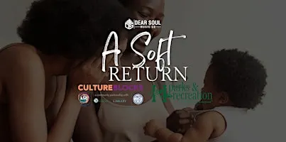 The Soft Return: Postpartum Meet Up for Moms & Babies -  Huntersville Rec