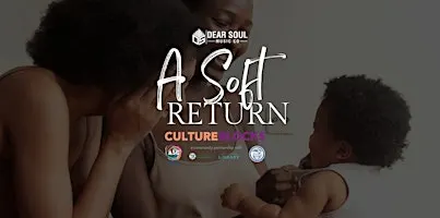 The Soft Return: Postpartum Meet Up for Moms & Babies - Mallard Creek Rec