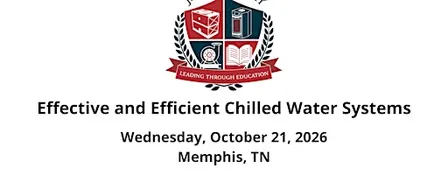 Effective and Efficient Chilled Water Systems