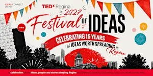 TEDxRegina 2027: Festival of Ideas