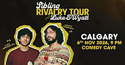 LUKE & WYATT- Sibling Rivalry Tour