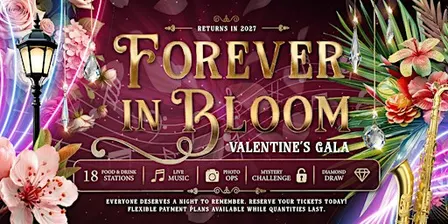 Forever In Bloom Valentine's Gala