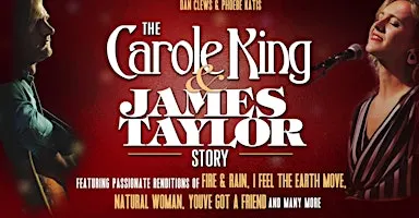 The Carole King and James Taylor Story featuring Phoebe Katis and Dan Clews