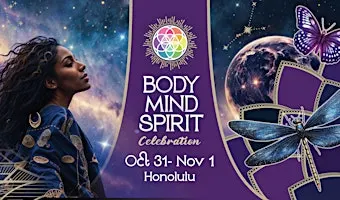 Body Mind Spirit Expo - Honolulu (Oct 31- Nov 1)