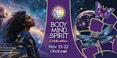 Body Mind Spirit Celebration - Cincinnati Nov 21-22