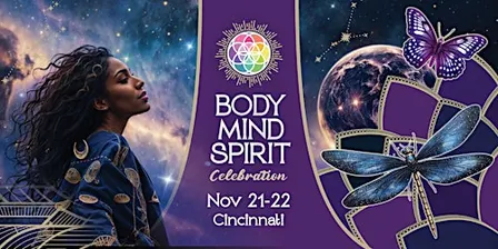 Body Mind Spirit Celebration - Cincinnati Nov 21-22