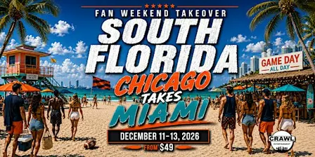 Fan Weekend Takeover: Chicago Takes Miami Dec 11-13