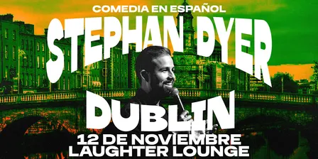 Stephan Dyer en Dublín - Comedia en Español - CRISIS DE IDENTIDAD