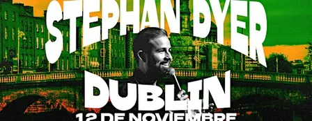 Stephan Dyer en Dublín - Comedia en Español - CRISIS DE IDENTIDAD