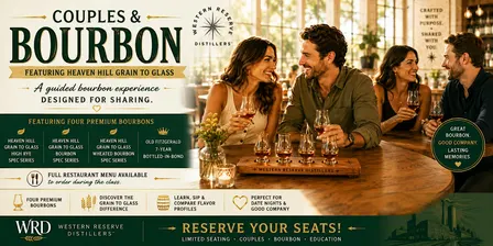 COUPLES & BOURBON - HEAVEN HILL GRAIN TO GLASS