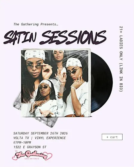 THE GATHERING: SATIN SESSIONS VINYL PARTY WOMEN ONLY 21+ AT VOLTA TX