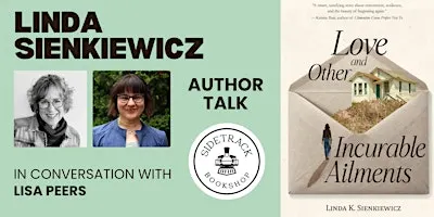 Linda Sienkiewicz | LOVE AND OTHER INCURABLE AILMENTS| @ Sidetrack