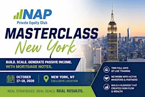 NAP Note Investing Masterclass New York 2026 | Build & Scale a Cash-Flowing