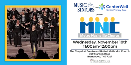 Music for Seniors Free Daytime Concert w/ Metro Nashville Chorus