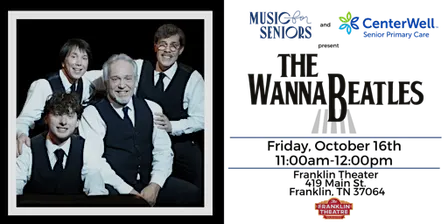 Music for Seniors Free Daytime Concert w/ The WannaBeatles